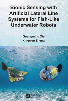 Hardcover Bionic Sensing with Artificial Lateral Line Systems for Fish-Like Underwater Robots Book