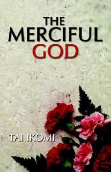 Paperback The Merciful God Book