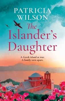 The Islander’s Daughter: A BRAND NEW touching escapist read from Patricia Wilson for 2026