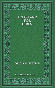 Paperback A Garland for Girls - Original Edition Book