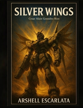 Silver Wings (Spanish Edition)