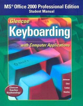 Spiral-bound Glencoe Keyboarding with Computer Applications: MS Office 2000 Professional Edition Student Manaul Book