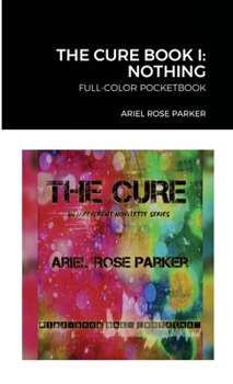 Paperback The Cure Novelette Series: Mini-Book One, Color Pocketbook Edition Book