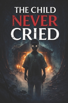 Paperback The Child That Never Cried Book