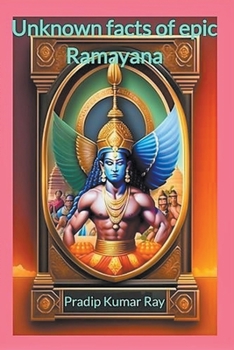 Paperback Unknown Facts Of Epic Ramayana Book