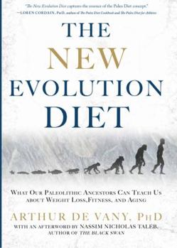 Hardcover The New Evolution Diet: What Our Paleolithic Ancestors Can Teach Us about Weight Loss, Fitness, and Aging Book