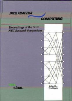 Hardcover Multimedia Computing: Proceedings of the Sixth NEC Research Symposium Book