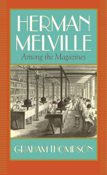 Paperback Herman Melville: Among the Magazines Book