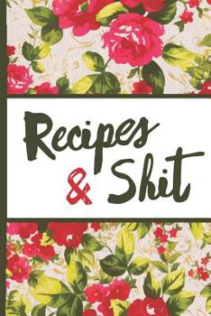 Best Mom Ever: Recipes and Shit Vintage English Red Rose Pretty Waterpaint Blossom Composition Notebook College Students Wide Ruled Line Paper 6x9 Inspirational Gifts for Woman