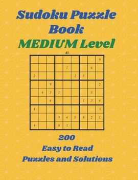 Paperback SUDOKU Puzzle Book: Medium Level, 200 Easy to Read Puzzles and Solutions, 8.5" X 11 Book