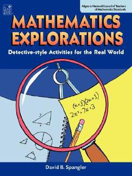 Paperback Mathematics Explorations: Detective-Style Activities for the Real Work - Teacher Resource Book