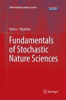 Paperback Fundamentals of Stochastic Nature Sciences Book