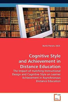 Paperback Cognitive Style and Achievement in Distance Education Book