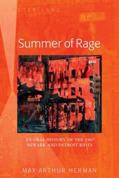 Paperback Summer of Rage: An Oral History of the 1967 Newark and Detroit Riots Book