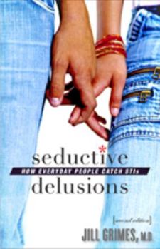 Paperback Seductive Delusions: How Everyday People Catch STIs Book