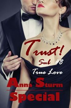 Paperback Sub #8 . True Love SPECIAL: Trust! [German] Book