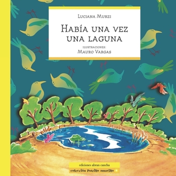 Paperback Había Una Vez Una Laguna: cuento infantil [Spanish] Book