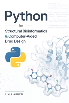 Paperback Python for Structural Bioinformatics & Computer-Aided Drug Design Book