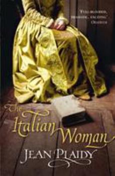The Italian Woman - Book #2 of the Catherine de Medici