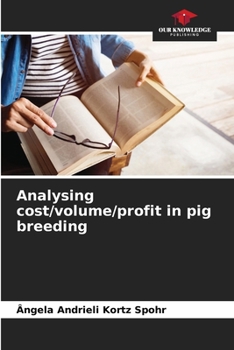 Paperback Analysing cost/volume/profit in pig breeding Book