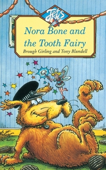 Nora Bone and the Tooth Fairy (Colour Jets) - Book #5 of the Jets