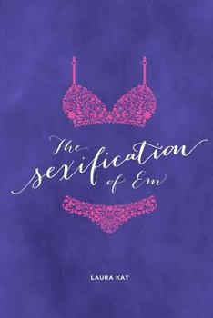 Paperback The Sexification of Em Book