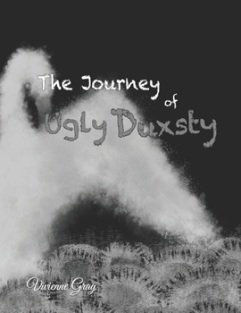 Paperback The Journey of Ugly Duxsty Book