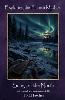 Exploring the Finnish Mythos: Songs of the North