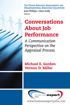 Paperback Conversations About Job Performance: A Communication Perspective on the Appraisal Process Book
