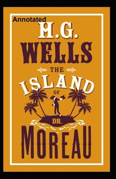 Paperback The Island of Dr. Moreau Annotated Book