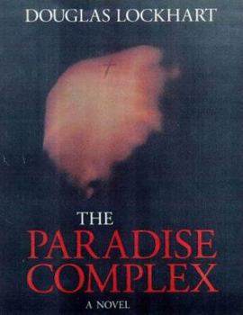 Hardcover The Paradise Complex: An Exploration of the Forbidden Book