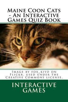 Paperback Maine Coon Cats - An Interactive Games Quiz Book