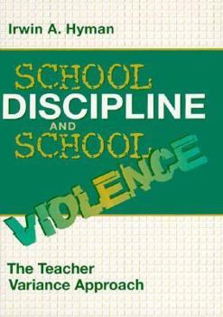 Hardcover School Discipline and School Violence: The Teacher Variance Approach Book