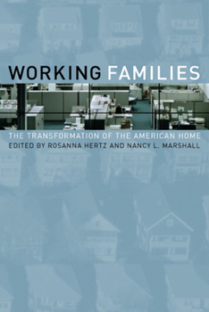Paperback Working Families: The Transformation of the American Home Book