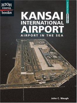 Library Binding Kansai International Airport: Airport in the Sea Book