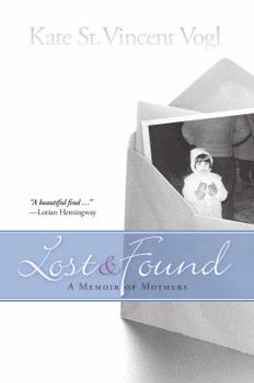 Paperback Lost & Found: A Memoir of Mothers Book