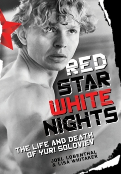 Hardcover Red Star White Nights: The Life and Death of Yuri Soloviev Book