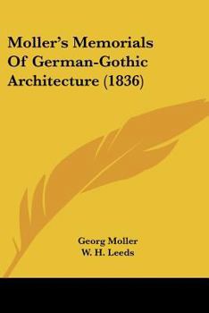 Paperback Moller's Memorials Of German-Gothic Architecture (1836) Book