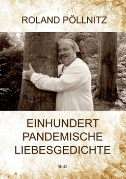 Paperback Einhundert pandemische Liebesgedichte [German] Book