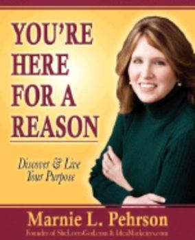 Paperback You're Here for a Reason: Discover & Live Your Purpose Book