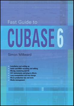 Paperback Fast Guide to Cubase 6 Book