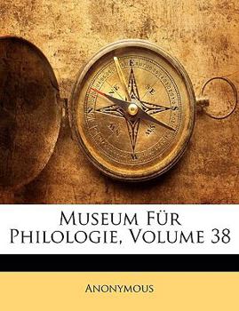 Paperback Museum Fur Philologie, Volume 38 [French] Book