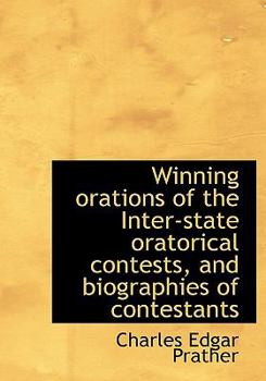 Hardcover Winning Orations of the Inter-State Oratorical Contests, and Biographies of Contestants Book