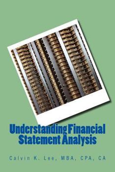 Paperback Understanding Financial Statement Analysis: For Accountants, Business Owners, Investors, and Stakeholders Book
