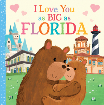 Board book I Love You as Big as Florida Book