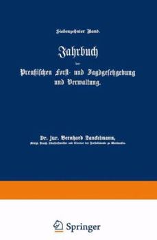 Paperback Jahrbuch Der Preußischen Forst- Und Jagdgesetzgebung Und Verwaltung: Siebzehnter Band [German] Book