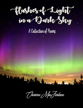 Paperback Flashes of Light in a Dark Sky Book