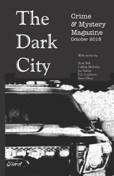 Paperback The Dark City Crime & Mystery Magazine: Volume 4, Issue 1 Book