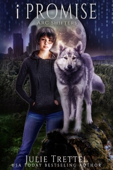 iPromise - Book #4 of the ARC Shifters