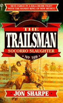 Mass Market Paperback Trailsman 169: Socorro Slaughter Book